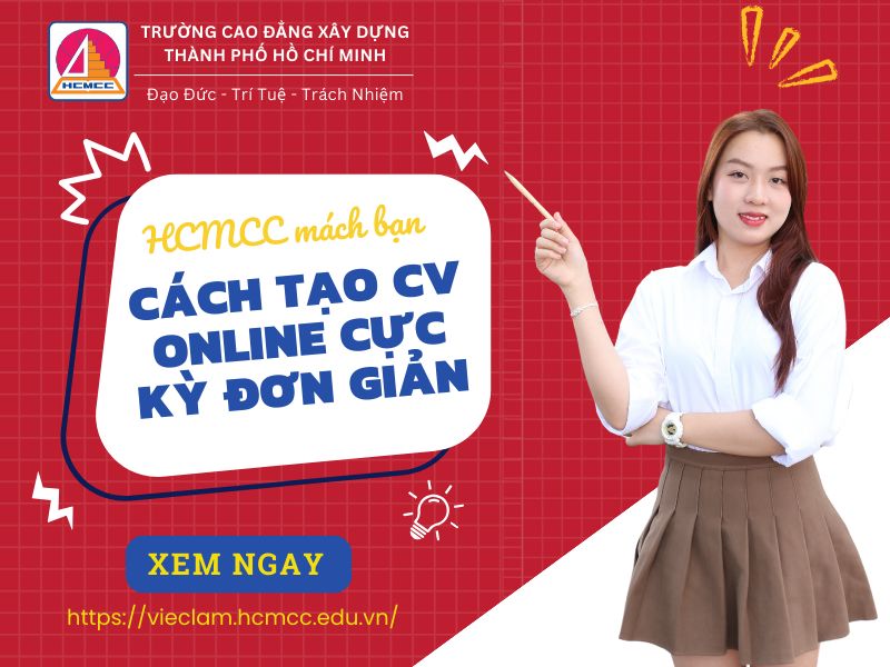 CÁCH TẠO CV ONLINE SIÊU ĐƠN GIẢN VÀ MIỄN PHÍ CHO SINH VIÊN
