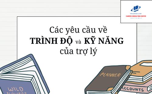 cac-yeu-cau-ve-trinh-do-va-ky-nang-cua-tro-ly