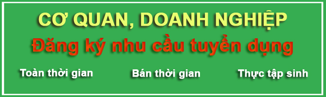 Cơ quan, Doanh nghiệp đăng ký nhu cầu tuyển dụng