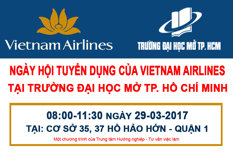 NGÀY HỘI TUYỂN DỤNG CỦA VIETNAM AIRLINES TẠI ĐẠI HỌC MỞ TP. HỒ CHÍ MINH