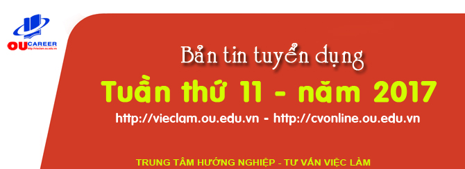 Bản tin tuyển dụng việc làm Tuần 11 - năm 2017