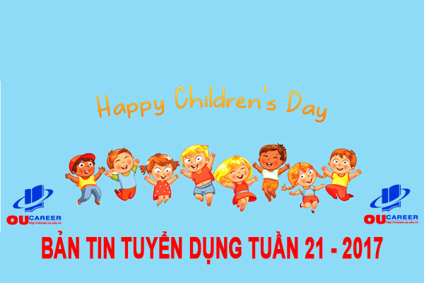Bản tin tuyển dụng việc làm Tuần thứ 21 - năm 2017