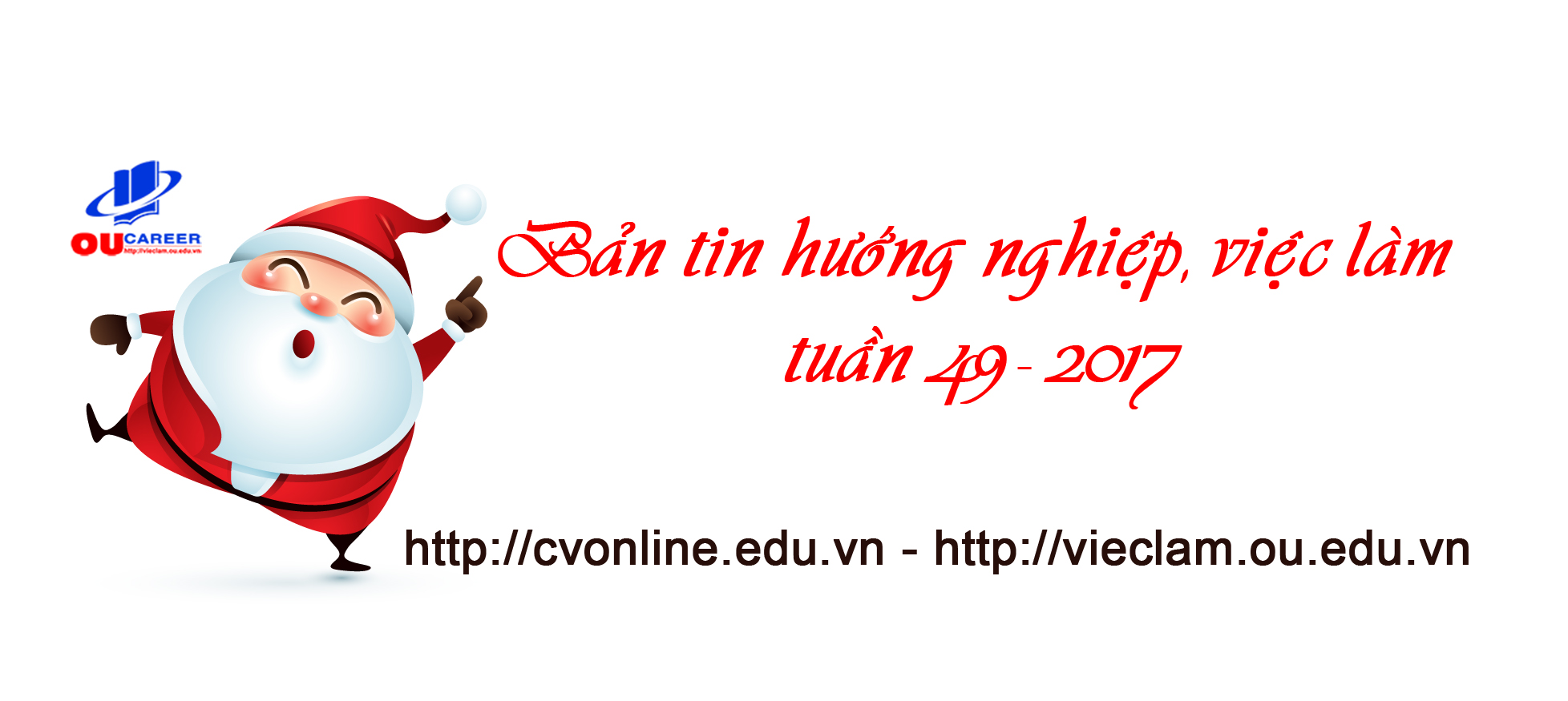 Bản tin tuyển dụng, hướng nghiệp, việc làm Tuần thứ 49 - năm 2017