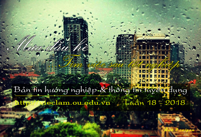 Bản tin hướng nghiệp và thông tin tuyển dụng tuần 18 - năm 2018