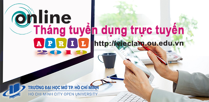 Tháng 4/2019 - Tháng tuyển dụng trực tuyến cao điểm