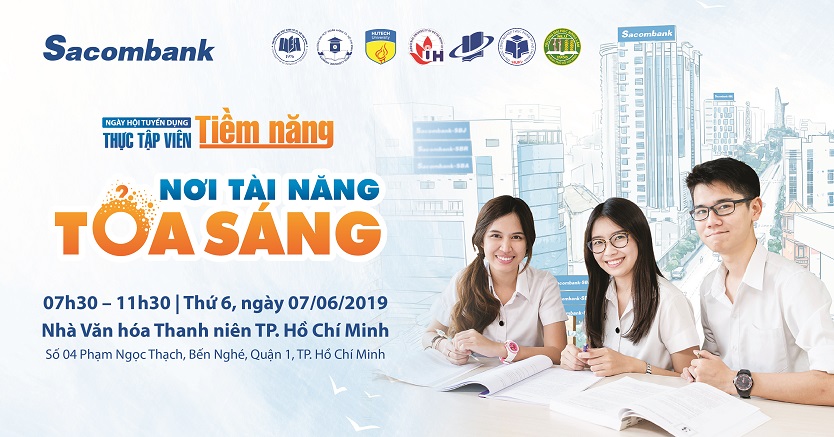 CHƯƠNG TRÌNH THỰC TẬP VIÊN TIỀM NĂNG SACOMBANK 2019