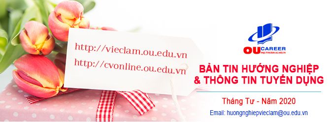 Bản tin Hướng nghiệp - Tư vấn việc làm Tháng Tư - năm 2020