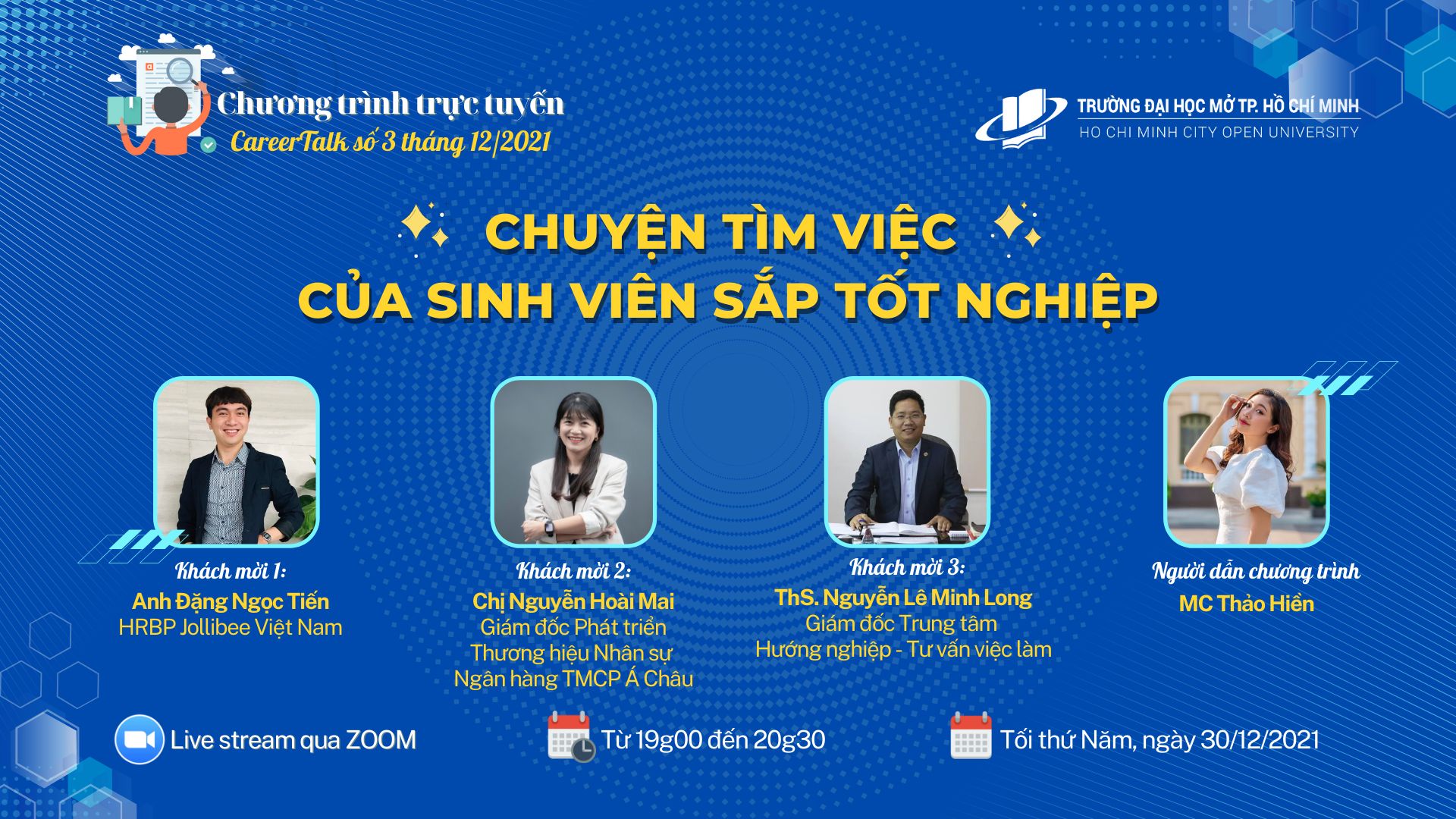 [THÔNG BÁO] TỔ CHỨC CHUYÊN ĐỀ HƯỚNG NGHIỆP - TƯ VẤN VIỆC LÀM CAREERTALK SỐ 3 THÁNG 12/2021: CHUYỆN TÌM VIỆC CỦA SINH VIÊN SẮP TỐT NGHIỆP