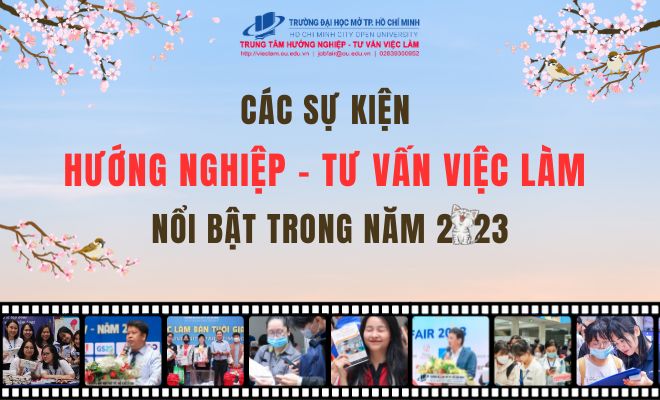 CÁC SỰ KIỆN HƯỚNG NGHIỆP - TƯ VẤN VIỆC LÀM NỔI BẬT NĂM 2023