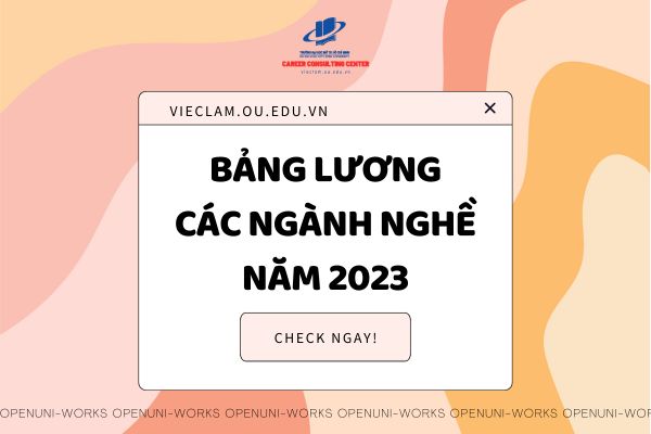 BẢNG LƯƠNG CÁC NGÀNH NGHỀ NĂM 2023