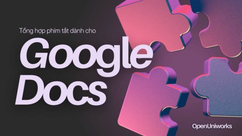 TỔNG HỢP PHÍM TẮT GOOGLE DOCS BẠN NÊN BIẾT