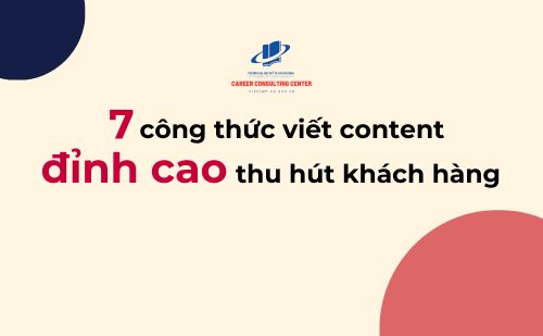 7 CÔNG THỨC VIẾT CONTENT THU HÚT KHÁCH HÀNG