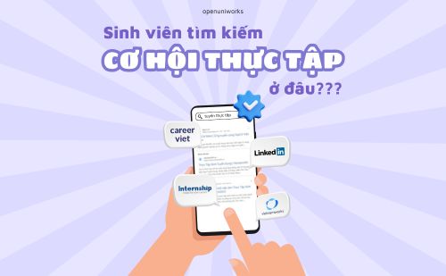 SINH VIÊN CÓ THỂ TÌM KIẾM CƠ HỘI THỰC TẬP Ở ĐÂU