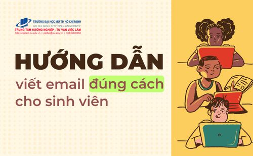 HƯỚNG DẪN VIẾT EMAIL ĐÚNG CÁCH CHO SINH VIÊN