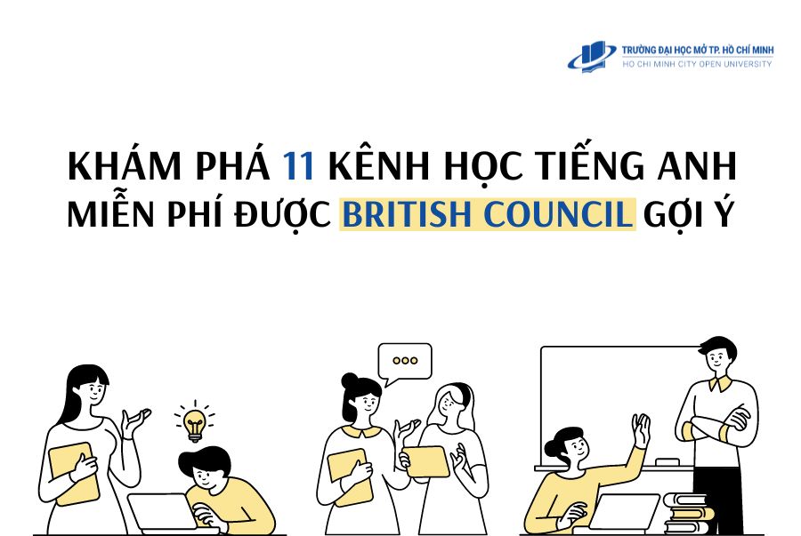 KHÁM PHÁ 11 KÊNH HỌC TIẾNG ANH MIỄN PHÍ ĐƯỢC BRITISH COUNCIL GỢI Ý