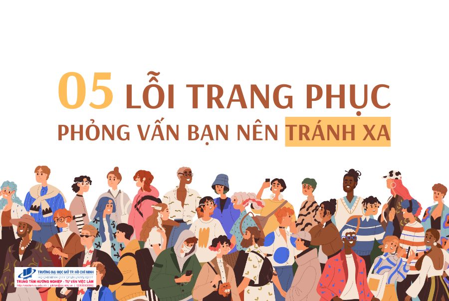 05 LỖI TRANG PHỤC PHỎNG VẤN BẠN NÊN TRÁNH XA