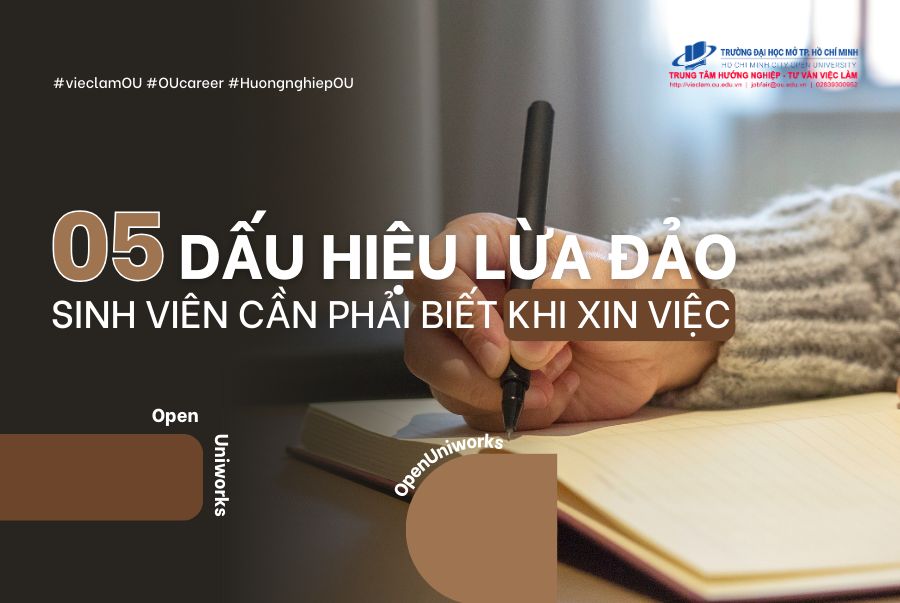 TOP 05 DẤU HIỆU LỪA ĐẢO SINH VIÊN CẦN PHẢI BIẾT KHI XIN VIỆC