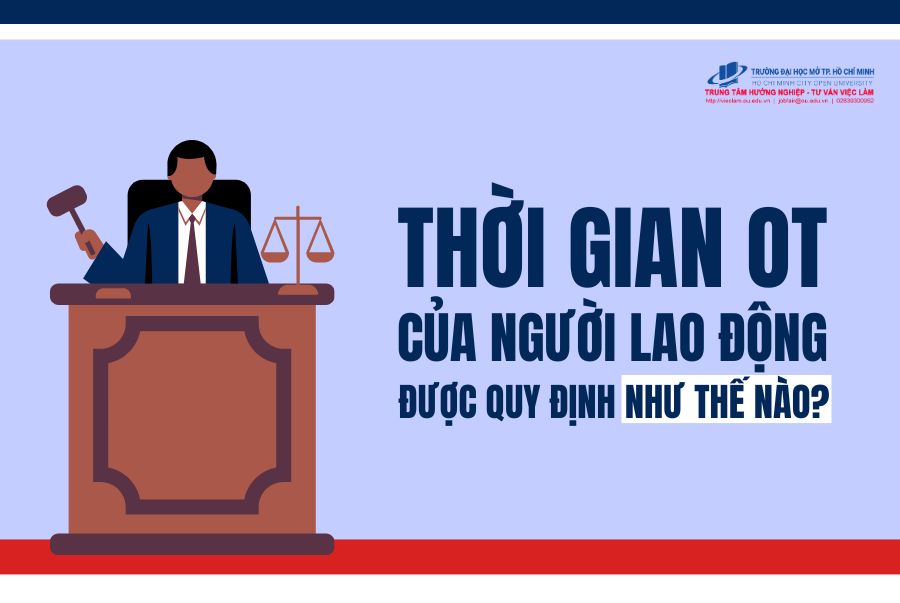 THỜI GIAN OT CỦA NGƯỜI LAO ĐỘNG ĐƯỢC QUY ĐỊNH THẾ NÀO?