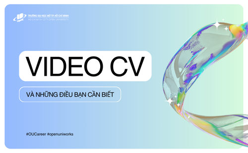 VIDEO CV VÀ NHỮNG ĐIỀU BẠN CẦN BIẾT