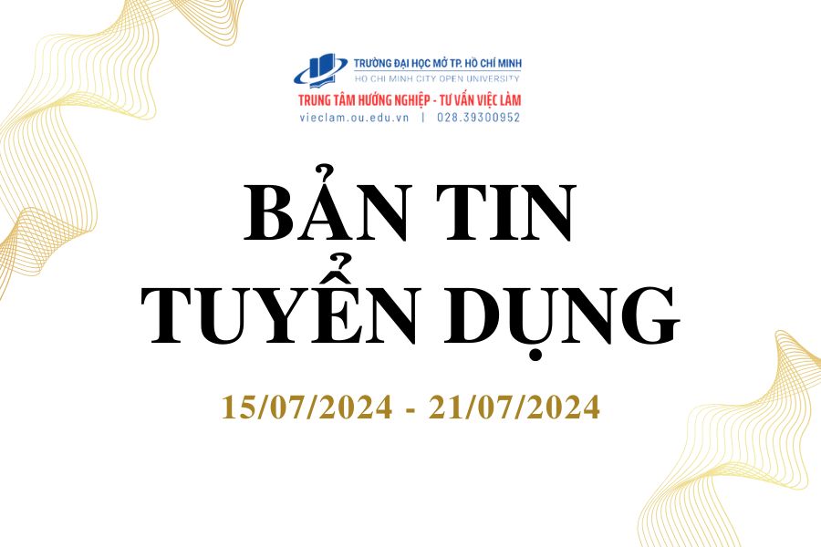 BẢN TIN TUYỂN DỤNG TUẦN 26/2024 (15/07/2024 – 21/07/2024)