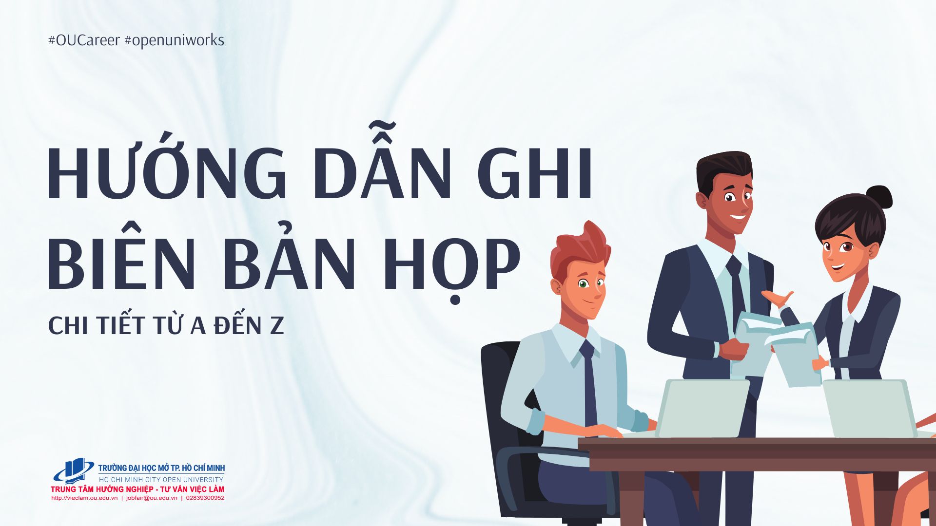 HƯỚNG DẪN GHI BIÊN BẢN HỌP CHI TIẾT TỪ A ĐẾN Z