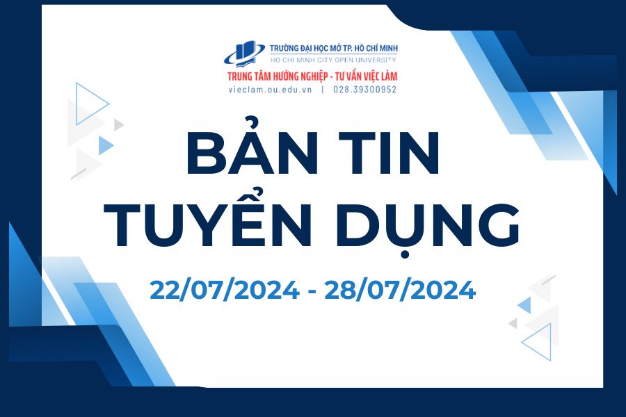 BẢN TIN TUYỂN DỤNG TUẦN 27/2024 (22/07/2024 – 28/07/2024)
