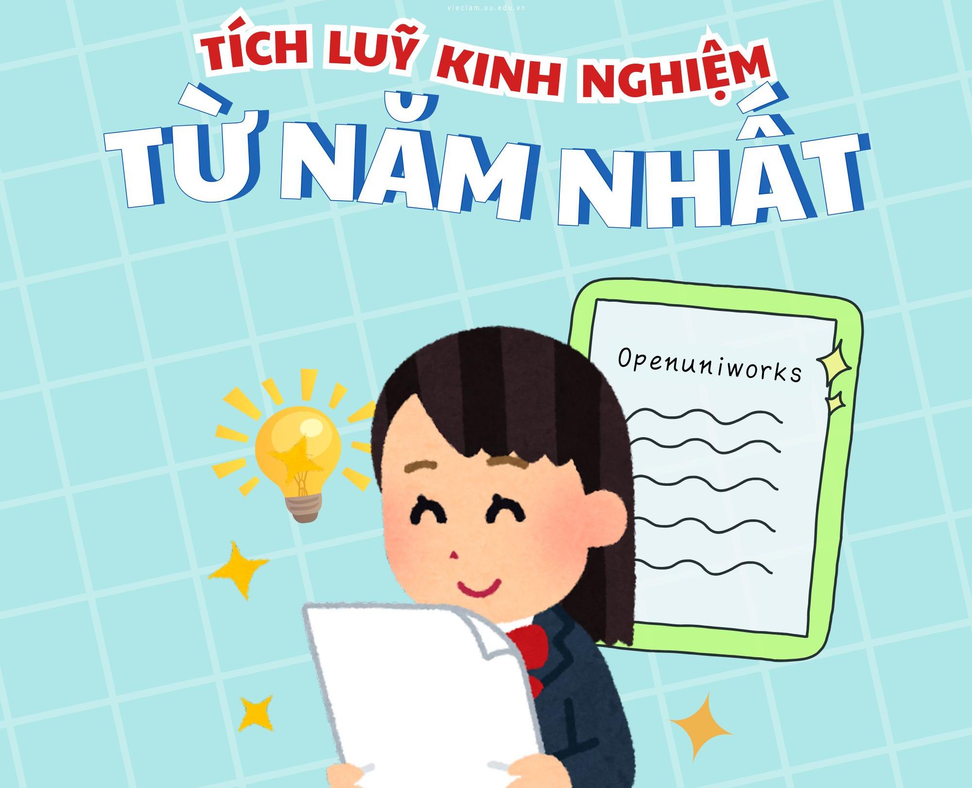 SINH VIÊN NÊN LÀM GÌ ĐỂ TÍCH LŨY KINH NGHIỆM TỪ NĂM NHẤT?