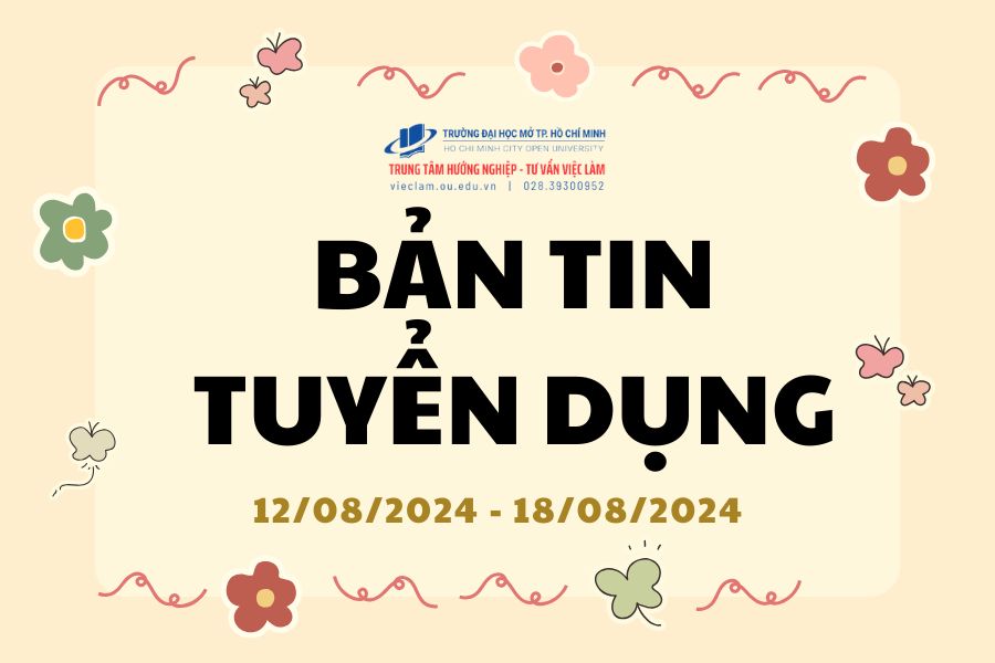 BẢN TIN TUYỂN DỤNG TUẦN 30/2024 (12/08/2024 – 18/08/2024)