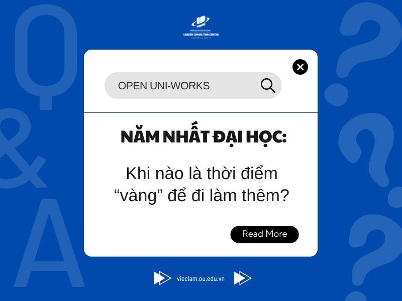 NĂM NHẤT ĐẠI HỌC: KHI NÀO LÀ THỜI ĐIỂM “VÀNG” ĐỂ ĐI LÀM THÊM? 