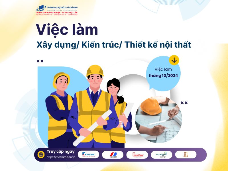 Danh sách việc làm lĩnh vực Xây dựng - Kiến trúc - Thiết kế đầu tháng 10 năm 2024