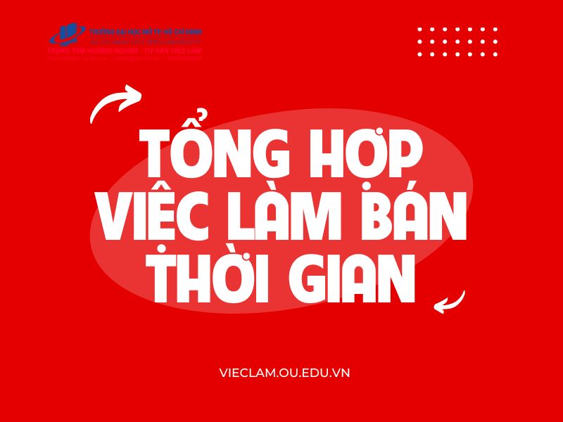 TỔNG HỢP VIỆC LÀM BÁN THỜI GIAN