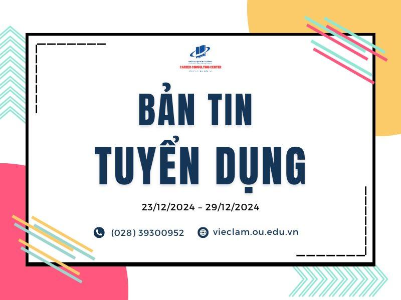 BẢN TIN TUYỂN DỤNG TUẦN 49/2024