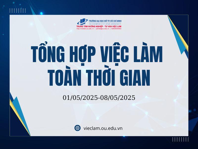 Tổng hợp việc làm Toàn thời gian Đầu tháng 5