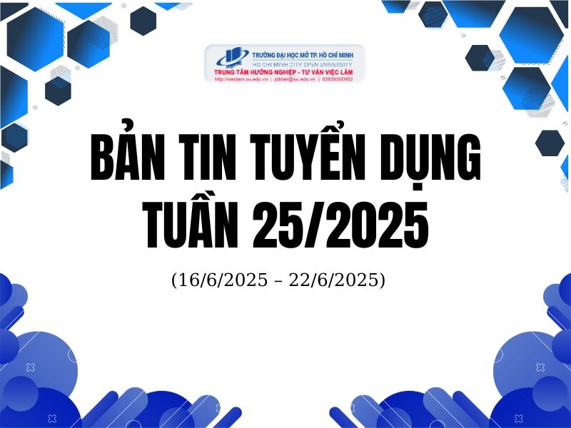 Bản tin tuyển dụng tuần 25/2025