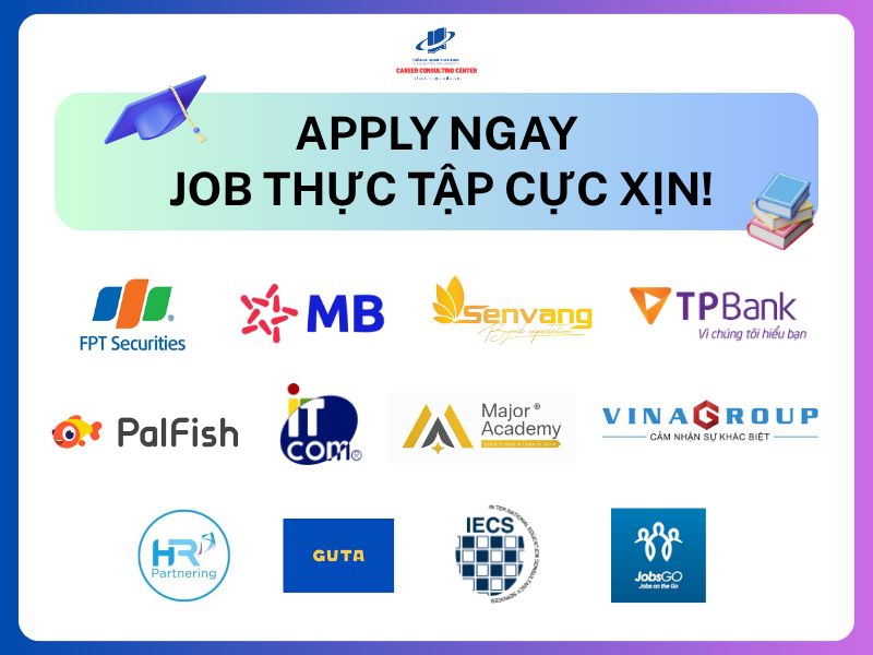 NHIỀU CƠ HỘI THỰC TẬP TRONG THÁNG 7 NÀY