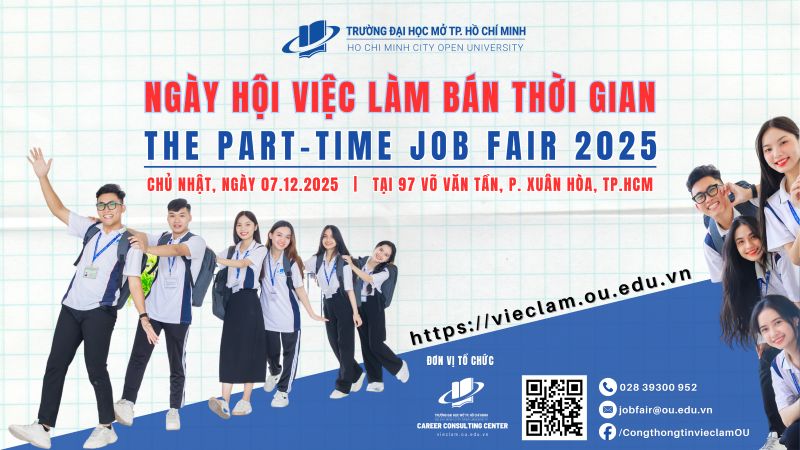Trường Đại học Mở Thành phố Hồ Chí Minh sẽ tổ chức Ngày hội việc làm Bán thời gian năm 2025 cùng hơn 100 doanh nghiệp tham gia trực tiếp và trực tuyến