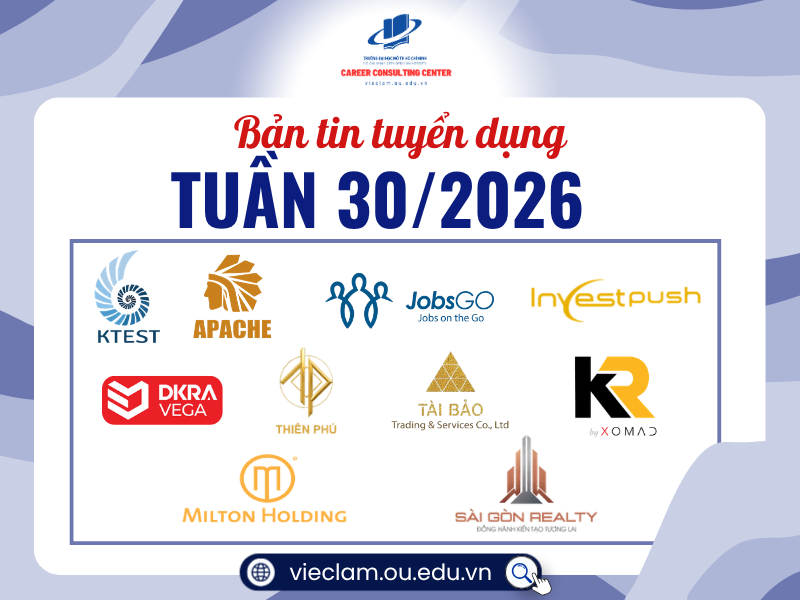 BẢN TIN TUYỂN DỤNG TUẦN 30/2026