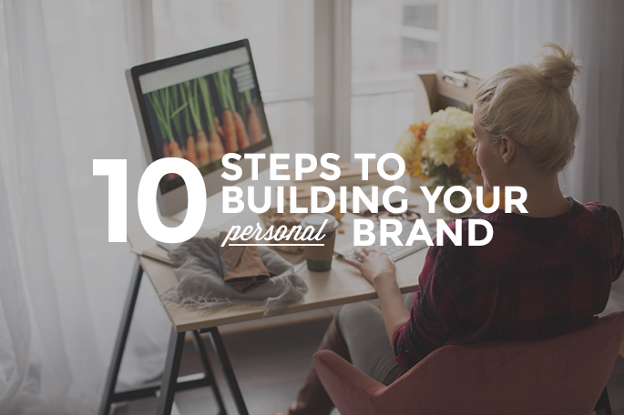 10 ways to build your personal brand