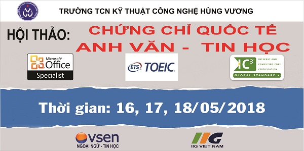HỘI THẢO TIN HỌC MOS- IC3 VÀ ANH VĂN TOEIC